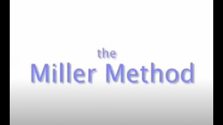 Introduction to Miller Method