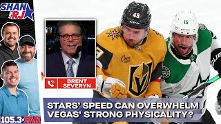 Brent Severyn On Stars Home Slump, Vegas Physicality, Stars Speed Advantage | Shan & RJ