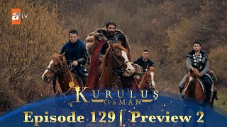 Kurulus Osman Urdu | Season 5 Episode 129 Preview 2