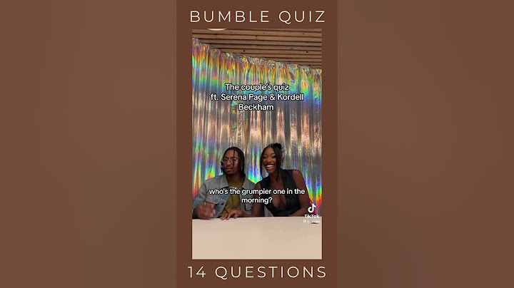 Hilarious Moments with Serena and Kordell in the Bumble Couple Quiz!