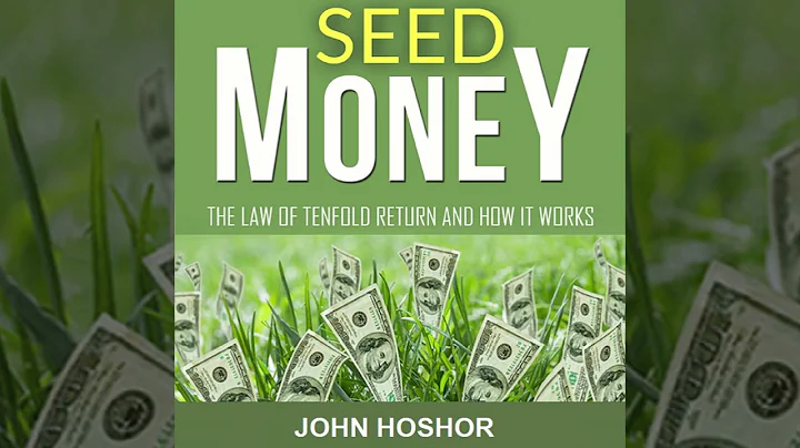 Seed Money - The Law of Tenfold Return and How it Works by John Hoshor  (Audiobook)