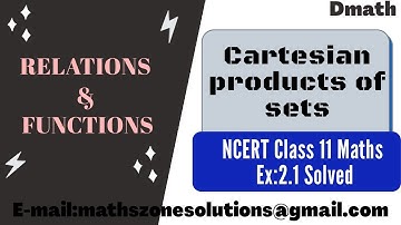 Cartesian products of sets||NCERT Class 11 Maths||Exercise 2.1 Solved
