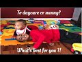 Daycare or nanny when it comes to childcare