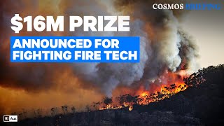 Minderoo announces $16m wildfire tech competition | Cosmos Briefing