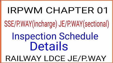 ldce je/p.way irpwm 2020 chapter-1 inspection Schedule