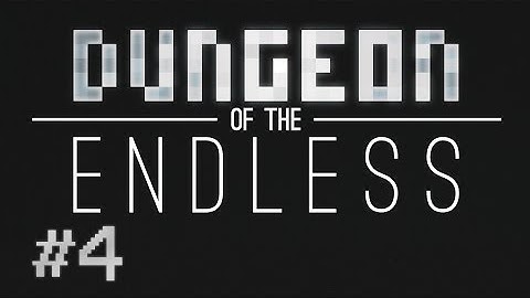 Dungeon of the Endless #4 - Prison Soap