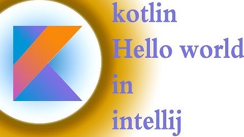 #3 kotlin tutorial in hindi | intellij hello world