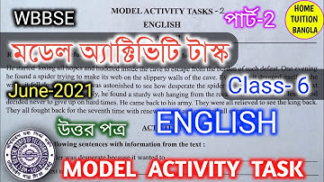 Model activity task class 6✍️ English part-2👉 June 2021🔥 WBBSE🔥মডেল অ্যাক্টিভিটি টাস্ক✍️ উত্তরপত্র✍️