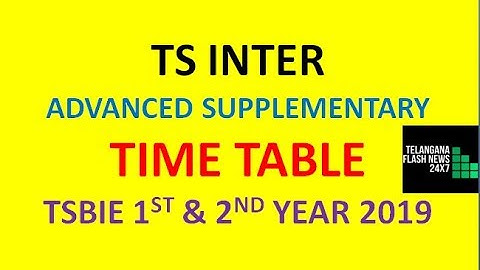 TS INTER ADVANCED SUPPLEMENTARY TIME TABLE | TSBIE 1ST & 2ND YEAR 2019|