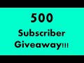 500 SUBSCRIBERS GIVEAWAY!!!