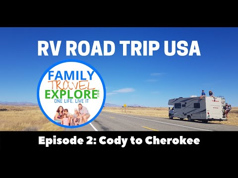 Cody to Cherokee - RV Road Trip USA Episode 2