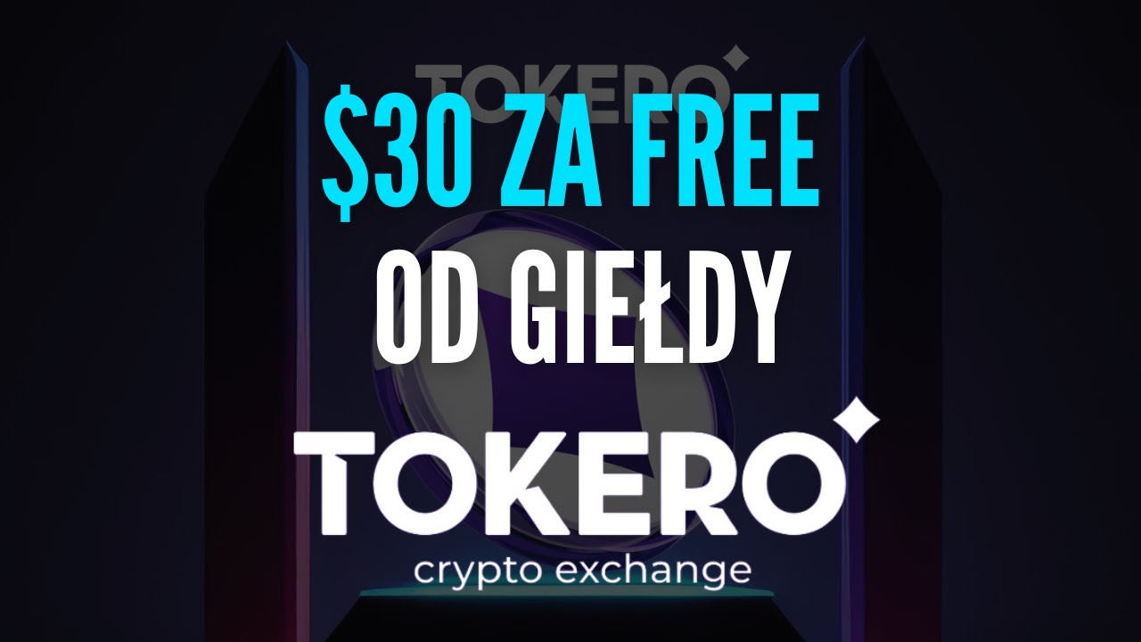 Zgarnij $30 od giełdy Tokero !💰