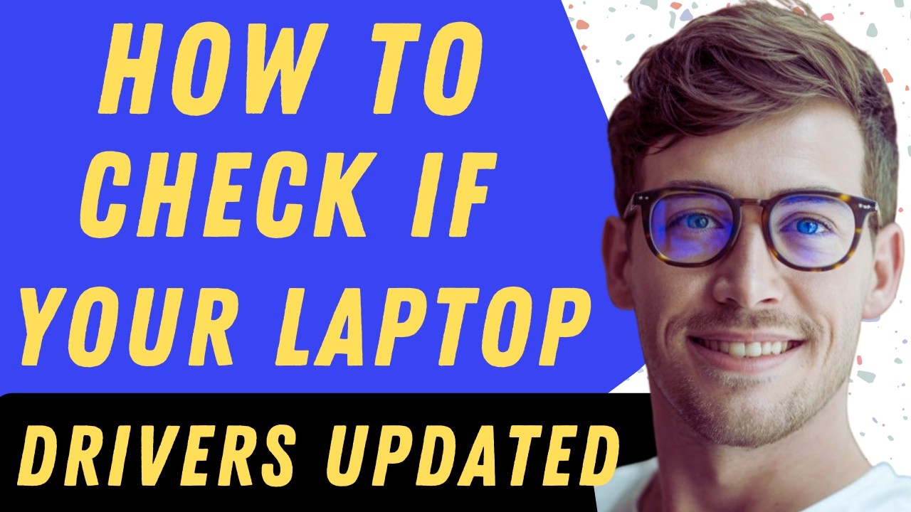 How To Check If Your Laptop Drivers Are Updated - 2026 Full Guide