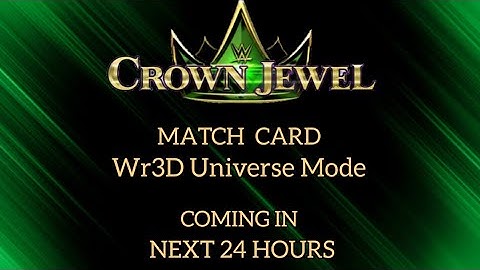 #wr3d Crown Jewel Match Card | Wr3D Universe Mode