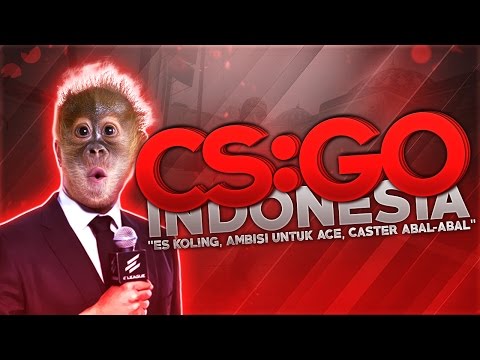 CS:GO Indonesia - "Es Koling, Ambisi Untuk ACE, Caster Abal-Abal"