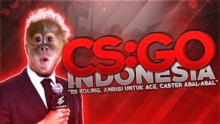 CS:GO Indonesia - 'Es Koling, Ambisi Untuk ACE, Caster Abal-Abal'