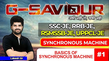 #01 BASICS OF Synchronous Machine | Synchronous Machine | G-Saviour | RRB JE | SSC JE | UPPCL JE/AE