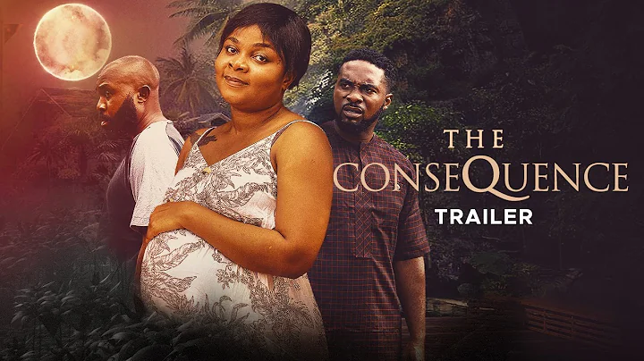 The Consequences  - Exclusive Nollywood Passion Blockbuster Movie Trailer