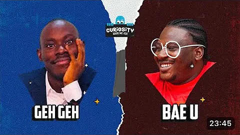 GEH GEH ON CURIOSITY MADE ME ASK