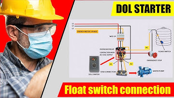 Dol Starter Connection With Float Switch! Float Switch Connection with Motor Starter