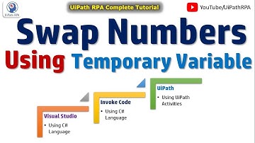 Swap Number Using Temporary Variables | UiPath Tutorials | UiPathRPA