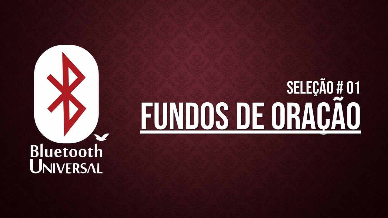 01 Fundos Oficiais - Bluetooth Universal