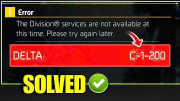 The Division Error Code DELTAC-1-200 | The Division Service Are Not Available At This Time 