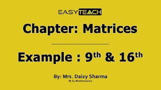 Matrices Solved Examples 9th & 16th | NCERT