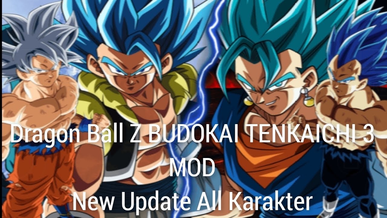 DRAGON BALL Z BUDOKAI TENKAICHI 3 MOD New Update All