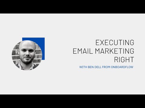 Email Marketing Best Practices with Ben Dell of OnboardFlow