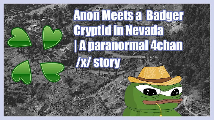 Anon Encounters a Badger Cryptid in Nevada | A Paranormal 4chan x Greentext Story | (Clover Lawn)