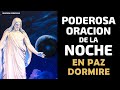 Poderosa Oración de la Noche, gracias Dios, en paz dormiré