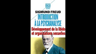 Introduction à la psychanalyse - Développement de la libido et organisations sexuelles - S. Freud