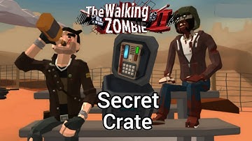 The Walking Zombie 2 | Secret Crate Code