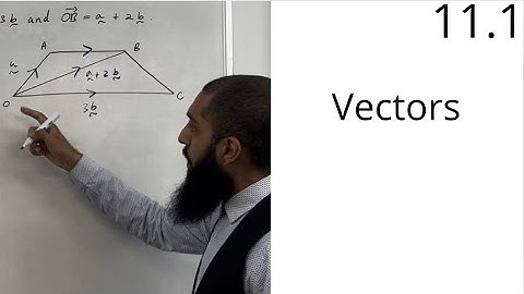 Edexcel AS Level Maths: 11.1 Vectors