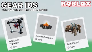 Epic Gear IDS You Can Use When Your Admin! (ROBLOX)