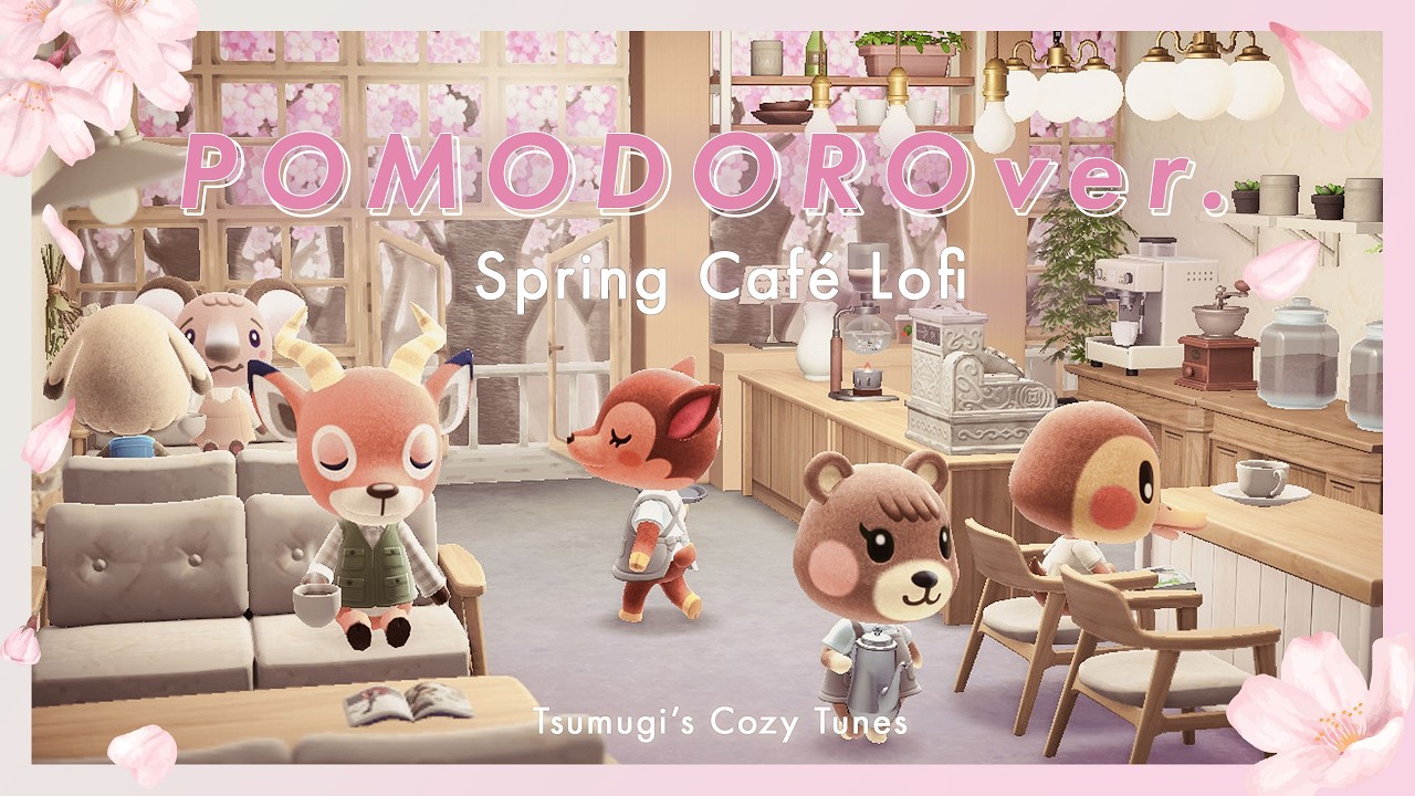 【あつ森×ポモドーロ】Lofi桜カフェで集中🌸新曲入り｜25分＋5分 × 4セットタイマー付き｜作業・勉強BGM＆環境音【リクエスト動画】