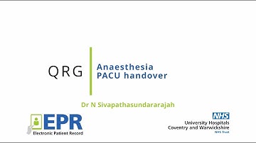 Anaesthesia: PACU Handover - EPR Quick Reference Guide (QRG)