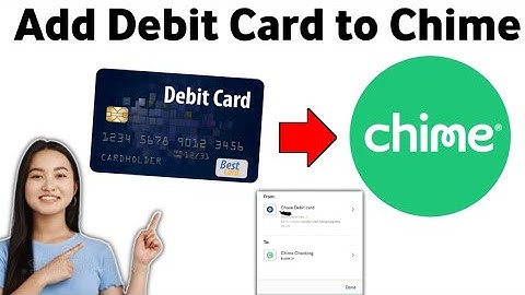 How to Add Debit Card to Chime Account 2025