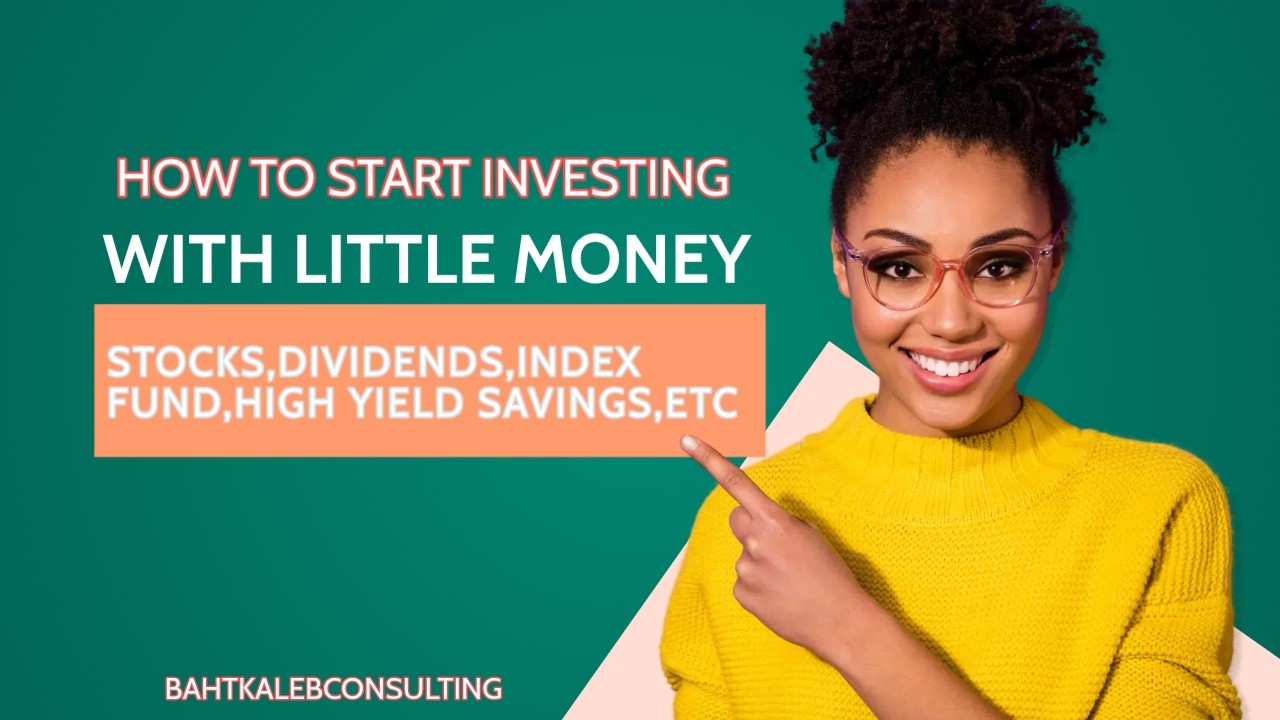 HOW TO START INVESTING WITH LITTLE MONEY - YouTube