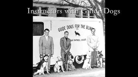 Early Days of Guide Dogs for the Blind