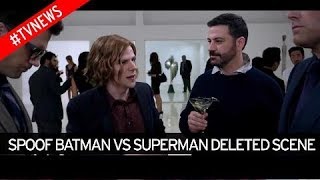 Deleted Scene Batman vs Superman” Jimmy Kimmel
