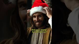 Santa Jesus Is Here Are You Ready For Christmas