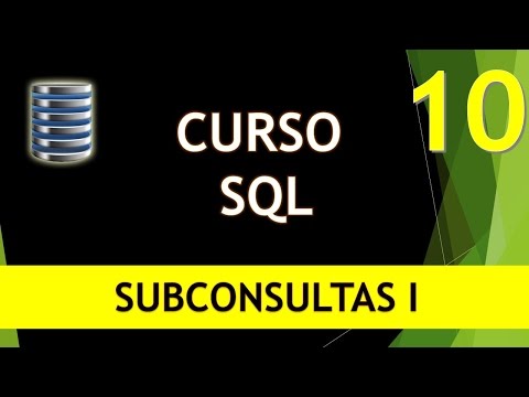 Curso SQL. Subconsultas I. Vídeo 10
