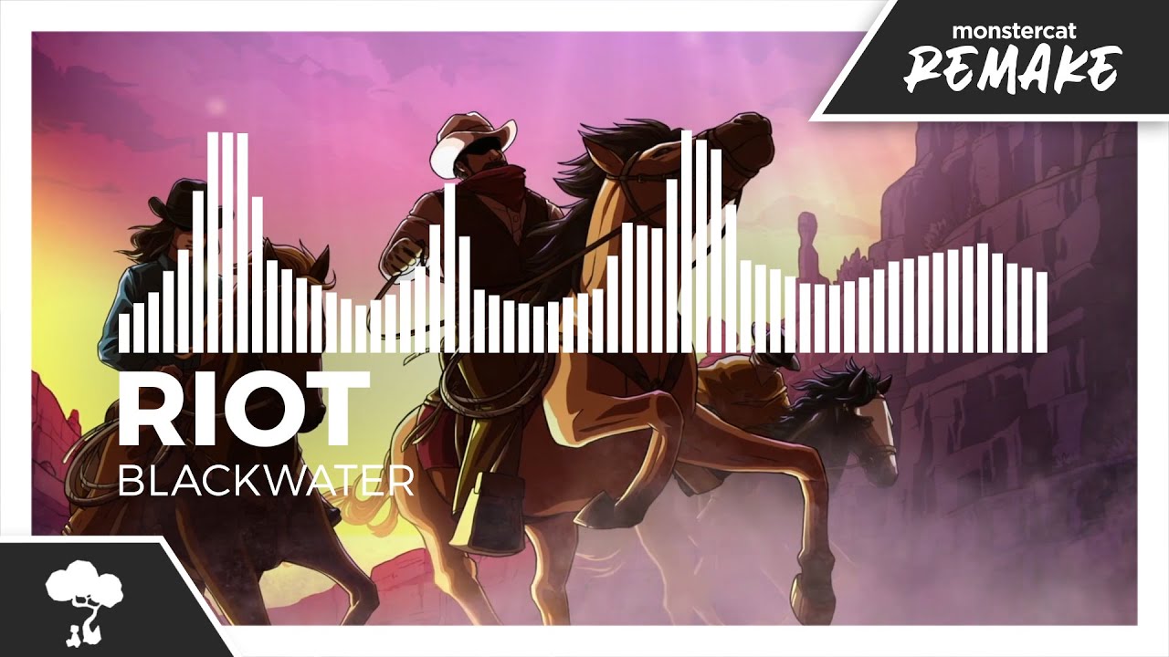 RIOT - Blackwater [Monstercat Remake] - YouTube