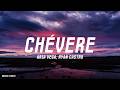 ARIA VEGA, Ryan Castro - CHÉVERE