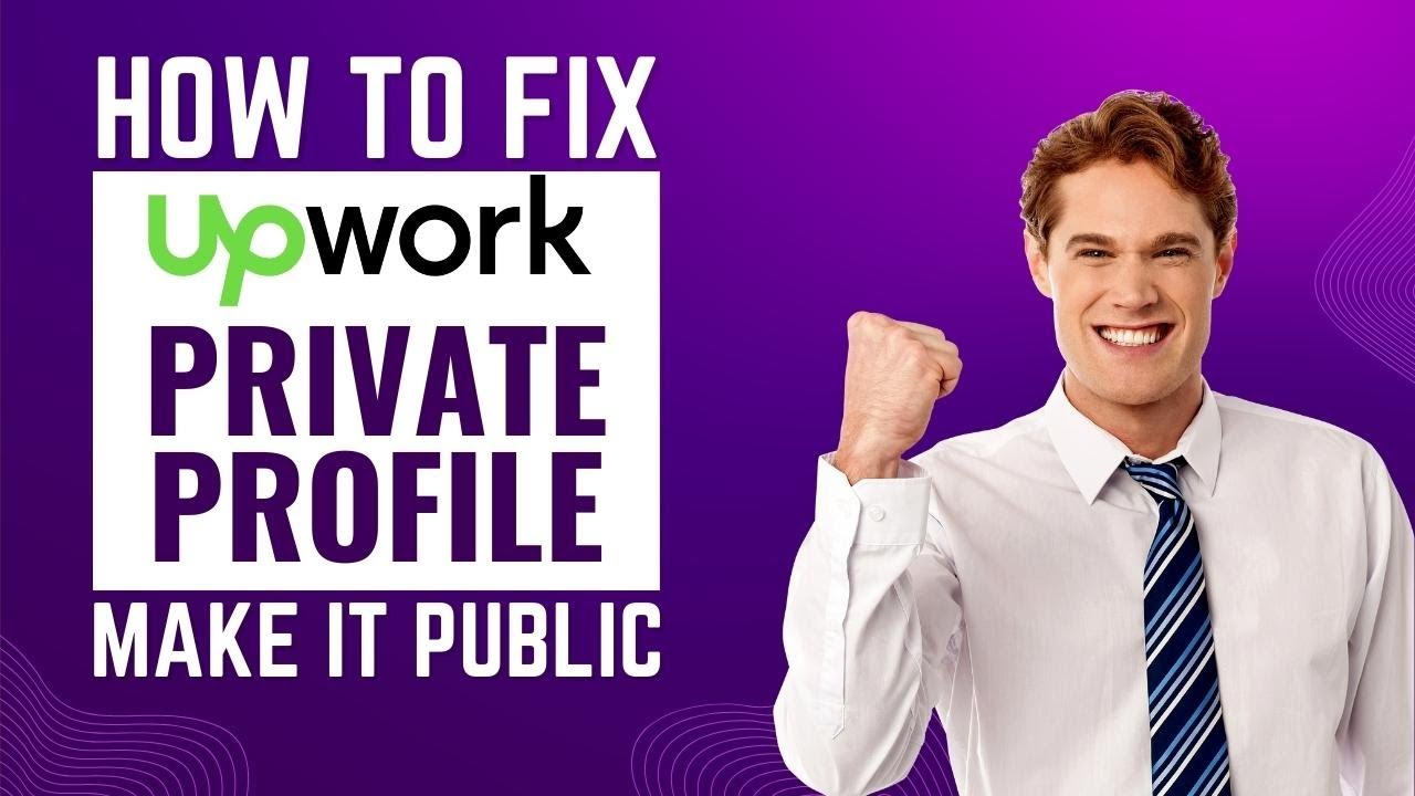 How to Make Your Upwork Private Profile Public and Get Hired 100% - YouTube