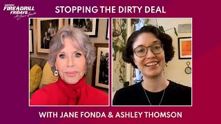 Fire Drill Fridays with Jane Fonda and Ashley Thomson