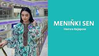 Meniňki sen - Hemra Rejepow