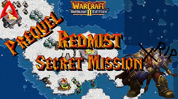 Warcraft 2 Custom Campaign || Redmist Prequel Secret Mission (hard)